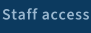Staff access
