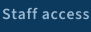 Staff access