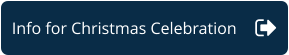 Info for Christmas Celebration