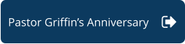 Pastor Griffin’s Anniversary