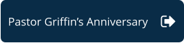 Pastor Griffin’s Anniversary
